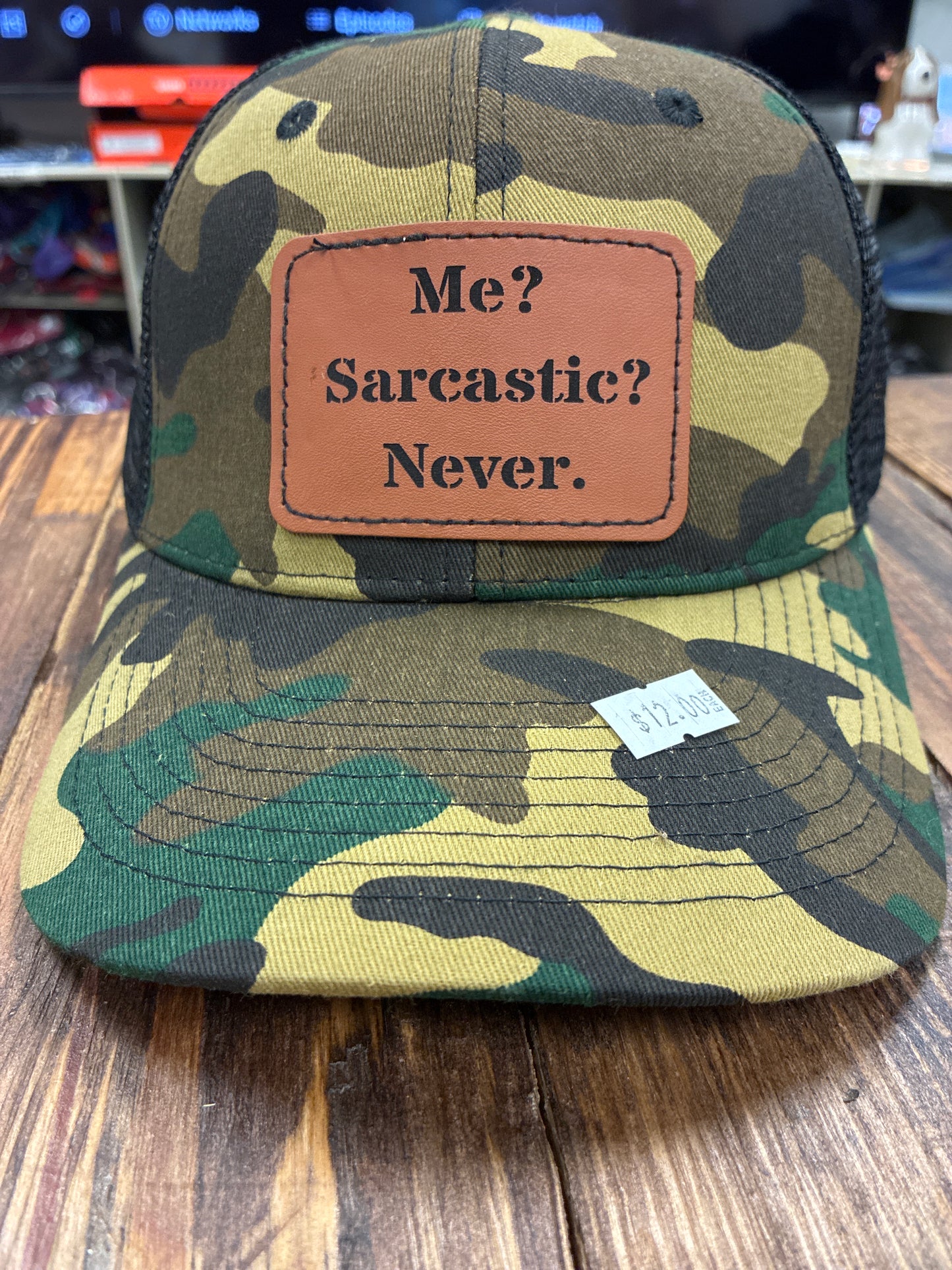 Me? Sarcastic? Never. Trucker hat