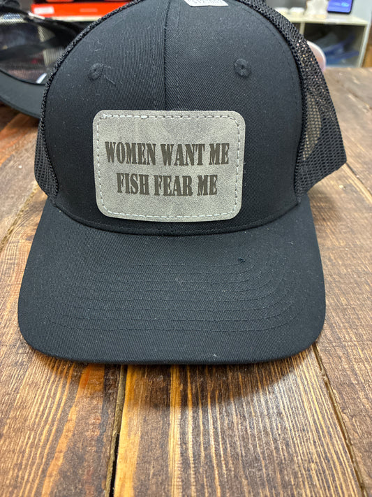 Women want me Fish fear me trucker hat