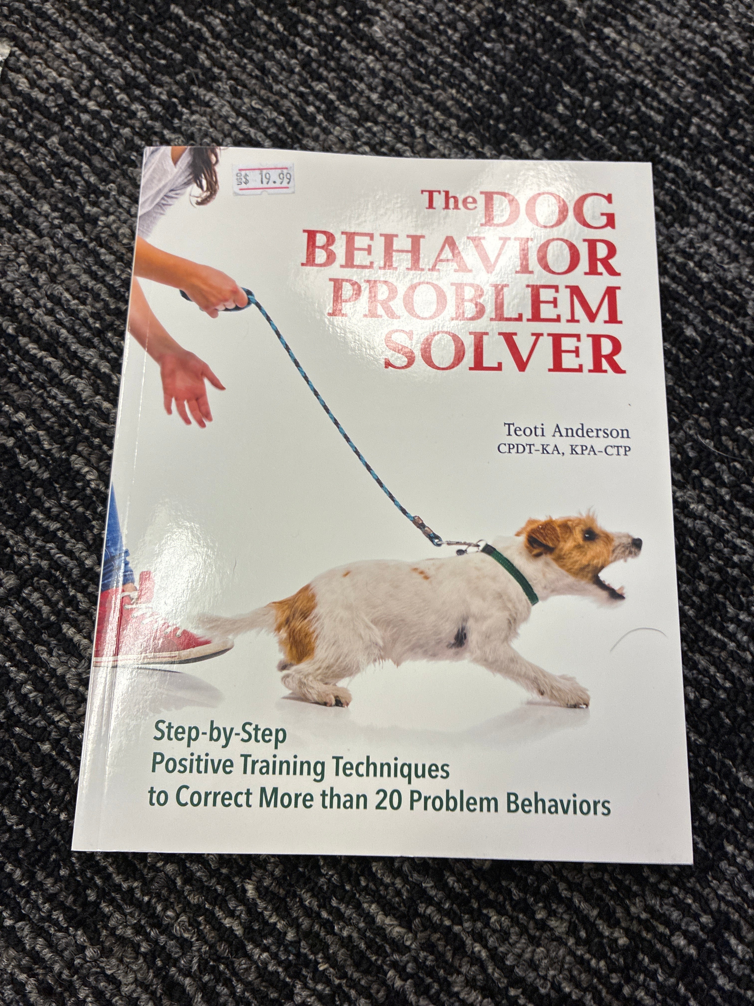 Problem Solver Dog The dog behavior problem solver by Teoti Anderson – Lucky Dog Rescue