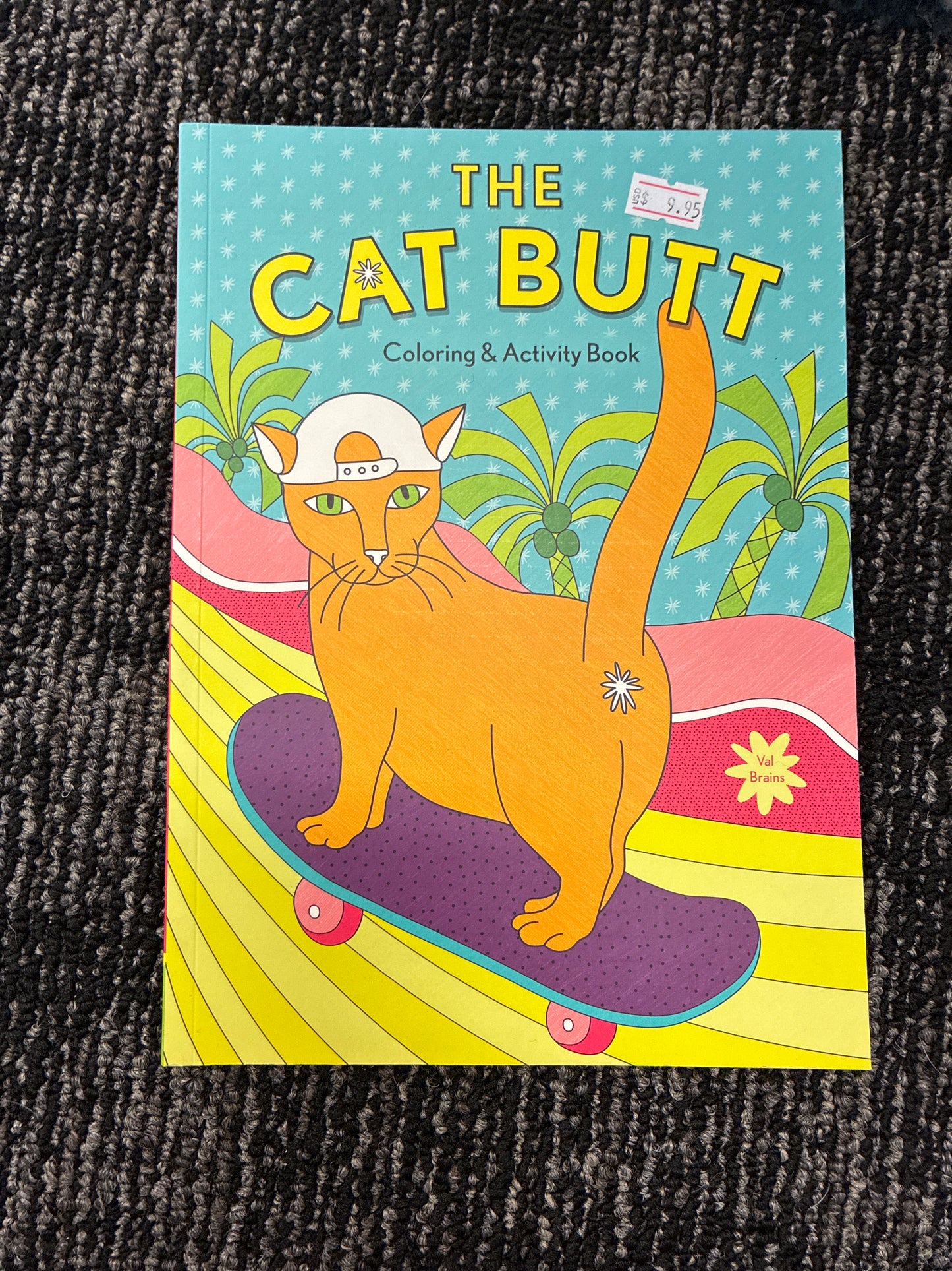 The cat but coloring book and activity book by Val Brains