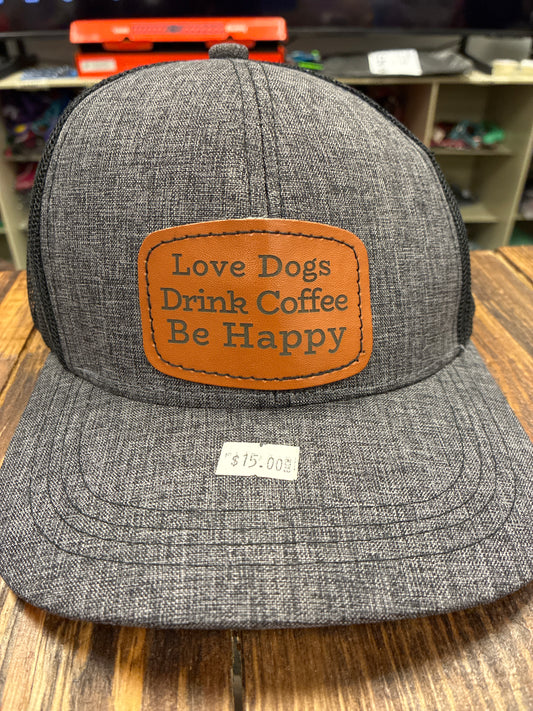 Love Dogs Drink Coffee Be Happy Trucker Hats