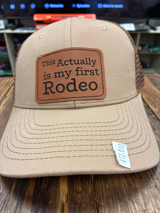 This Actually is my first Rodeo tan Trucker Hats