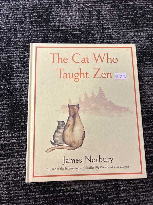 The Cat Who Taught Zen by James Norbert