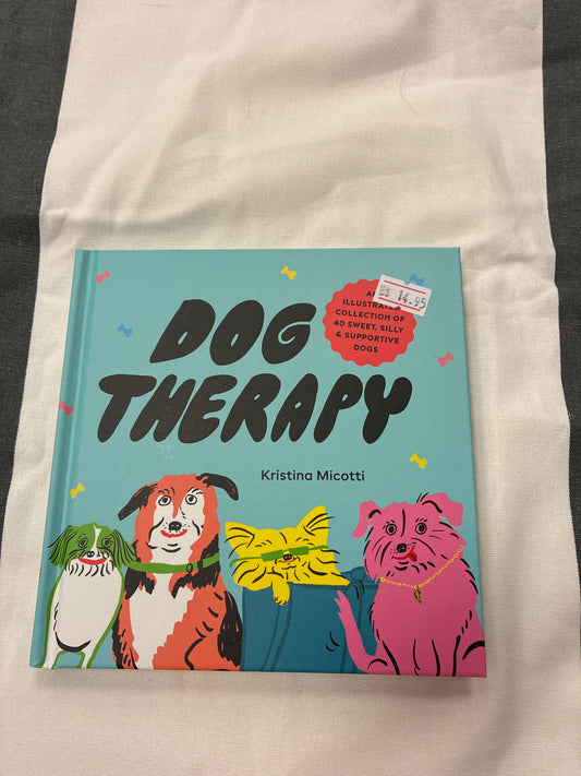 Dog therapy By Kristina Micotti