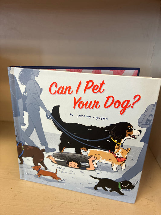 Can I pet your dog? By Jeremy Nguyen