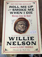 Book Roll me up and Smoke me when I die musings from the road by Willie Nelson